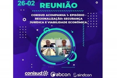 CONISUD ACOMPANHA 1&ordm; EPIS&Oacute;DIO - Regionaliza&ccedil;&atilde;o: Seguran&ccedil;a Jur&iacute;dica e Viabilidade Econ&ocirc;mica.